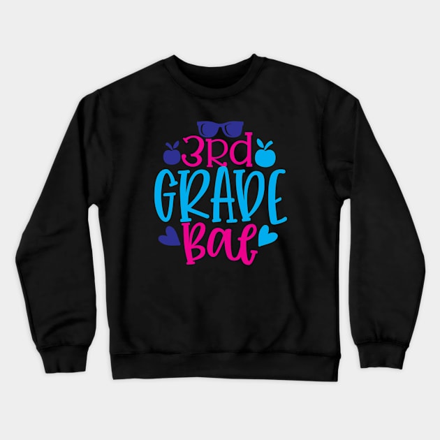 Third Grade Bae Crewneck Sweatshirt by VijackStudio